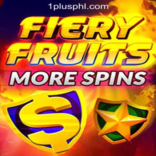 Discover the Thrills of FieryFruitsMoreSpins at 1 Plus Game Casino Philippines